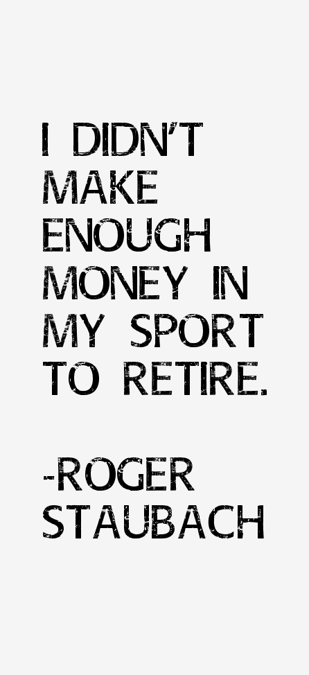 Roger Staubach Quotes