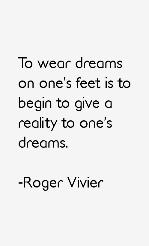 Roger Vivier Quotes