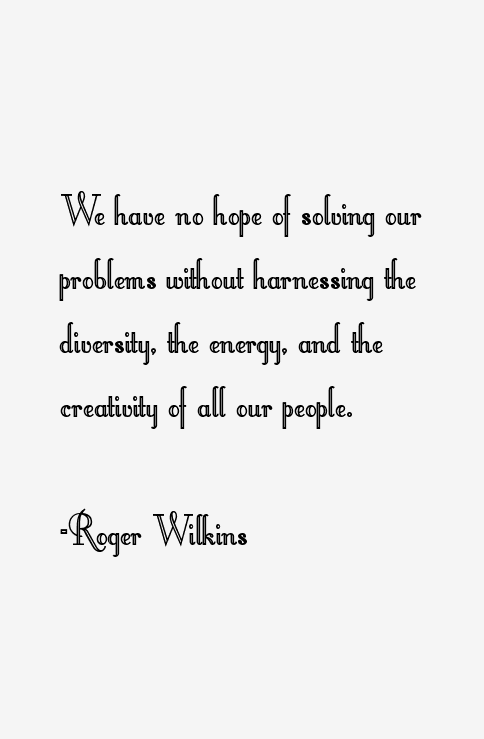 Roger Wilkins Quotes
