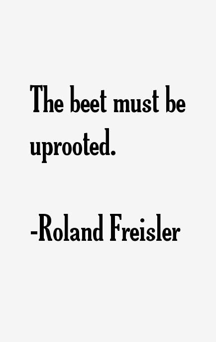 Roland Freisler Quotes
