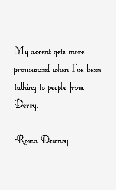 Roma Downey Quotes