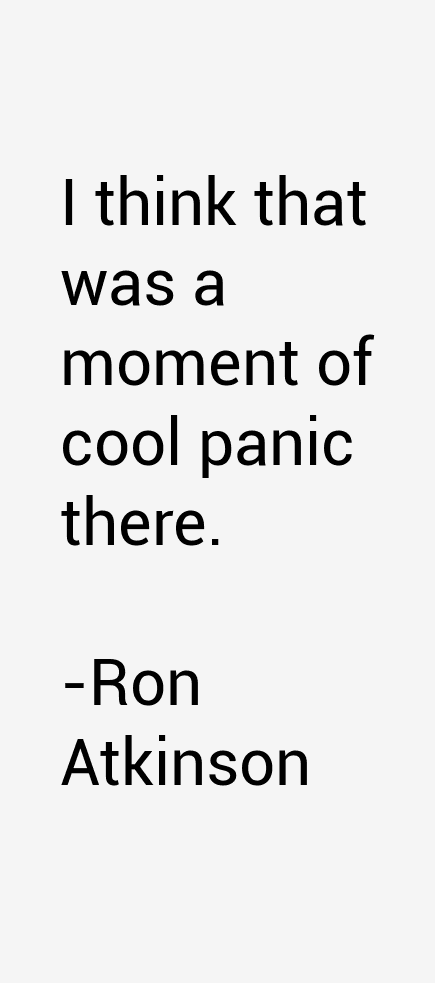 Ron Atkinson Quotes