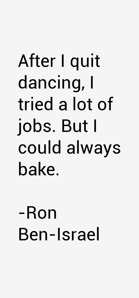 Ron Ben-Israel Quotes