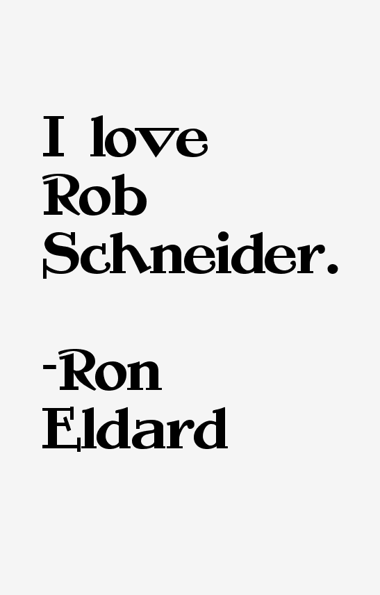 Ron Eldard Quotes