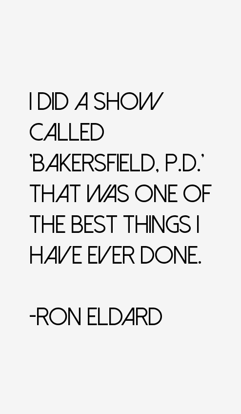 Ron Eldard Quotes