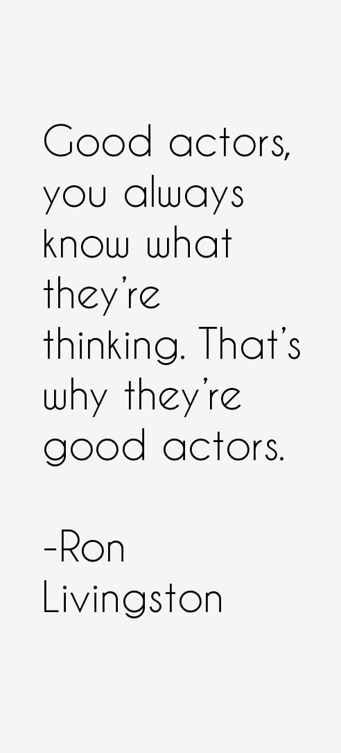 Ron Livingston Quotes