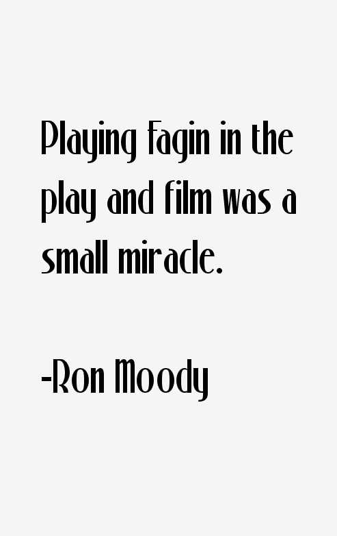 Ron Moody Quotes