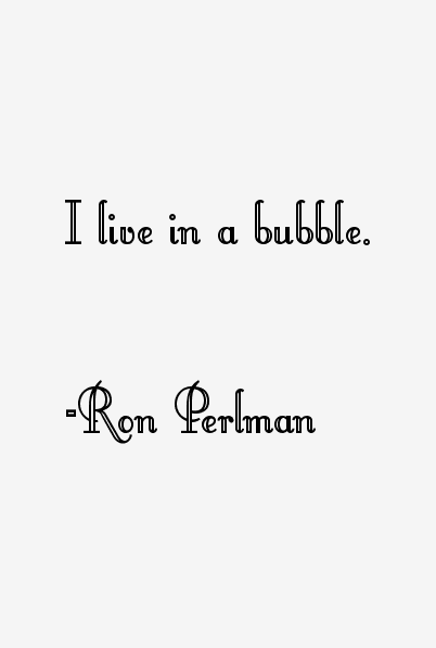 Ron Perlman Quotes