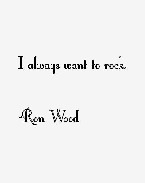 Ron Wood Quotes