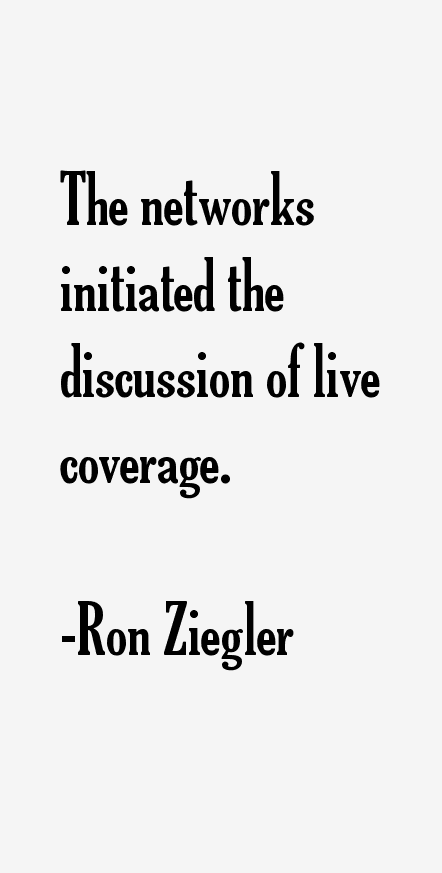 Ron Ziegler Quotes