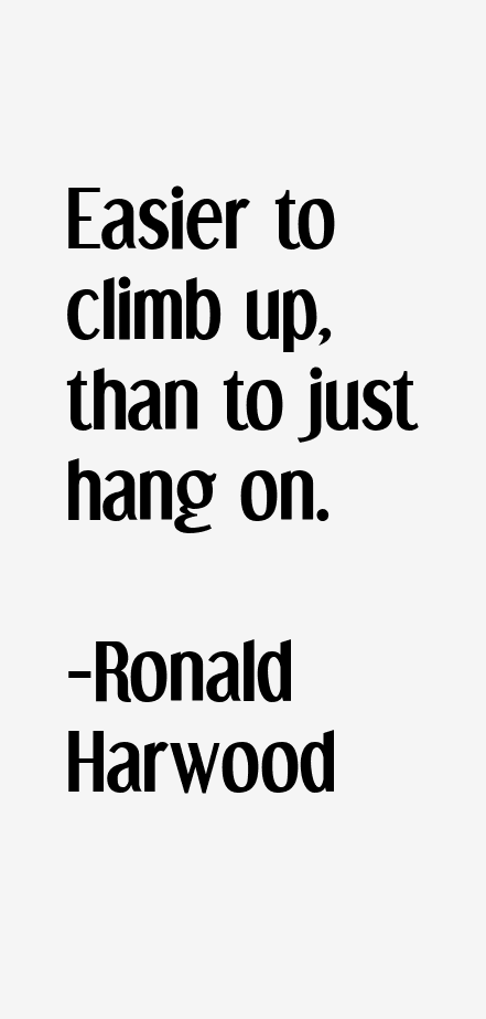 Ronald Harwood Quotes