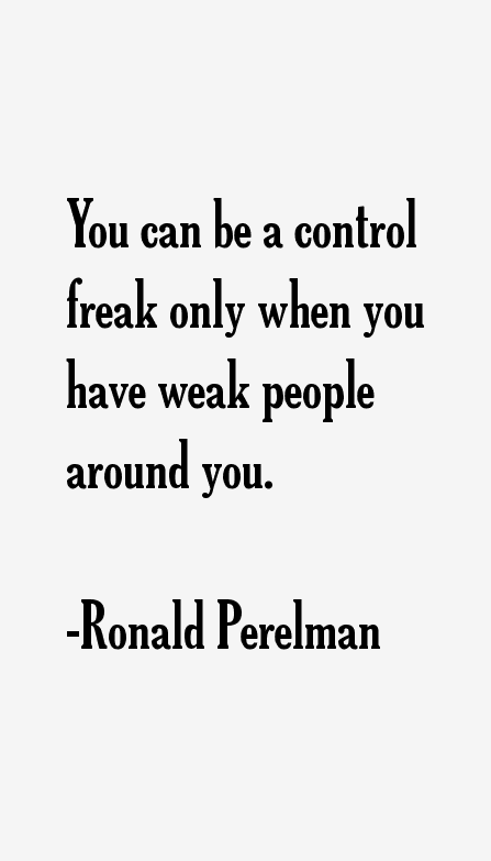 Ronald Perelman Quotes