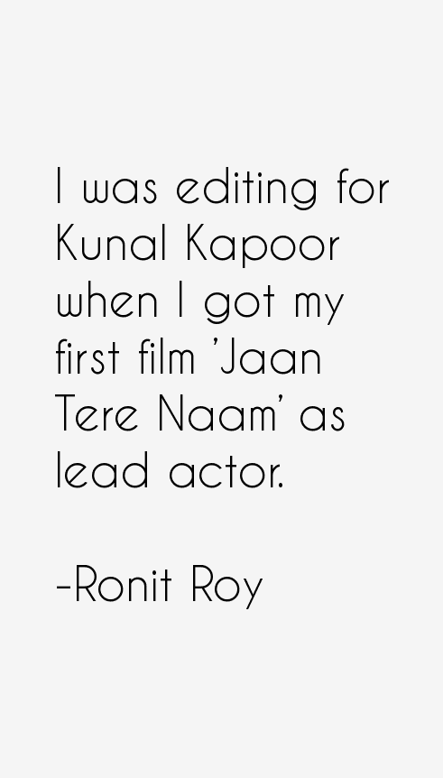 Ronit Roy Quotes