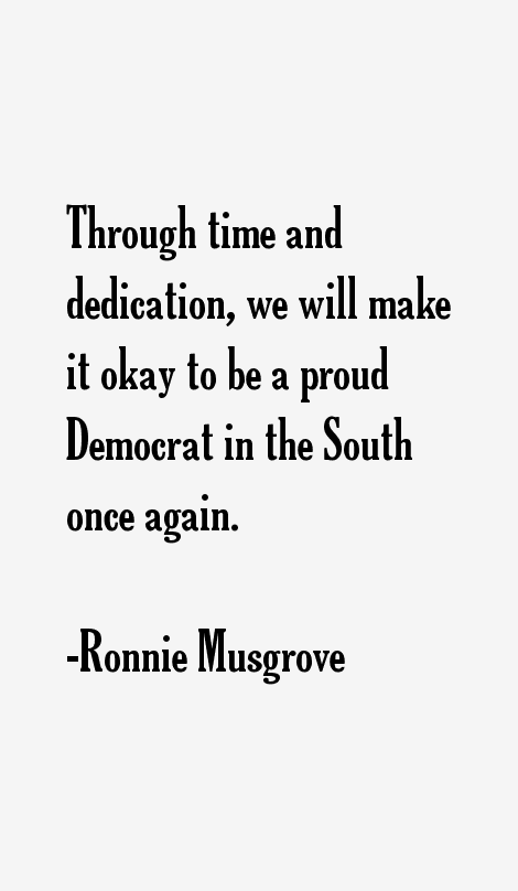 Ronnie Musgrove Quotes