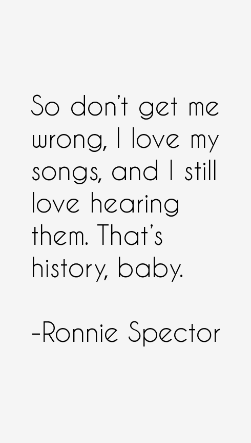 Ronnie Spector Quotes