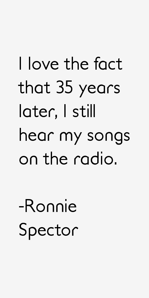 Ronnie Spector Quotes