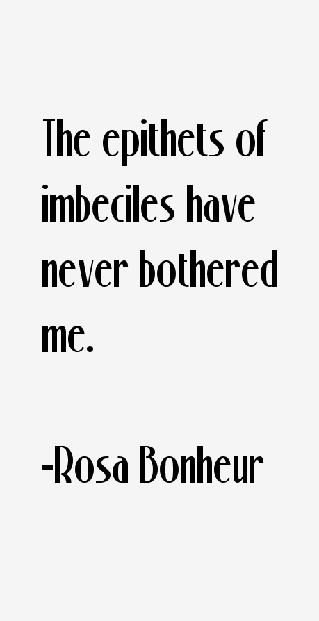 Rosa Bonheur Quotes