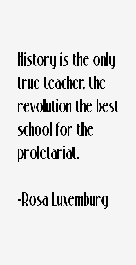 Rosa Luxemburg Quotes