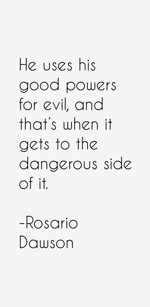 Rosario Dawson Quotes