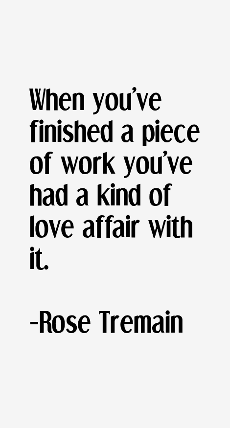 Rose Tremain Quotes