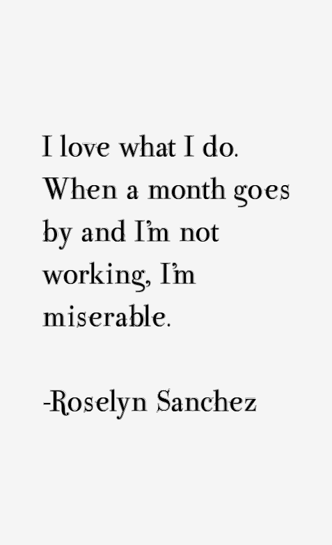 Roselyn Sanchez Quotes