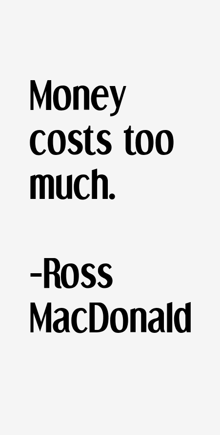 Ross MacDonald Quotes