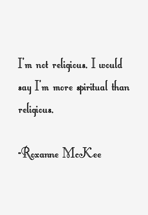 Roxanne McKee Quotes