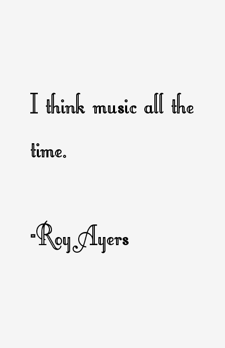 Roy Ayers Quotes