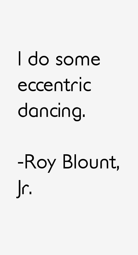 Roy Blount, Jr. Quotes