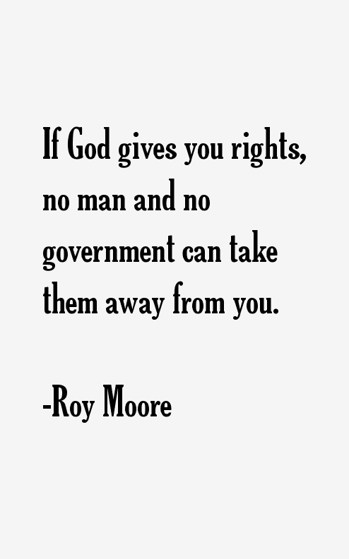Roy Moore Quotes