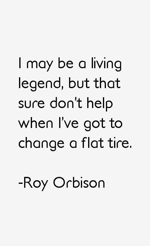 Roy Orbison Quotes