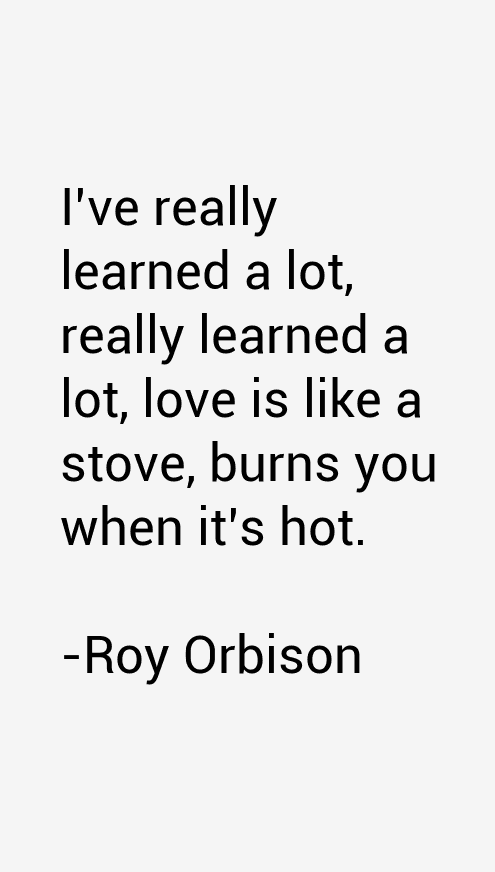 Roy Orbison Quotes