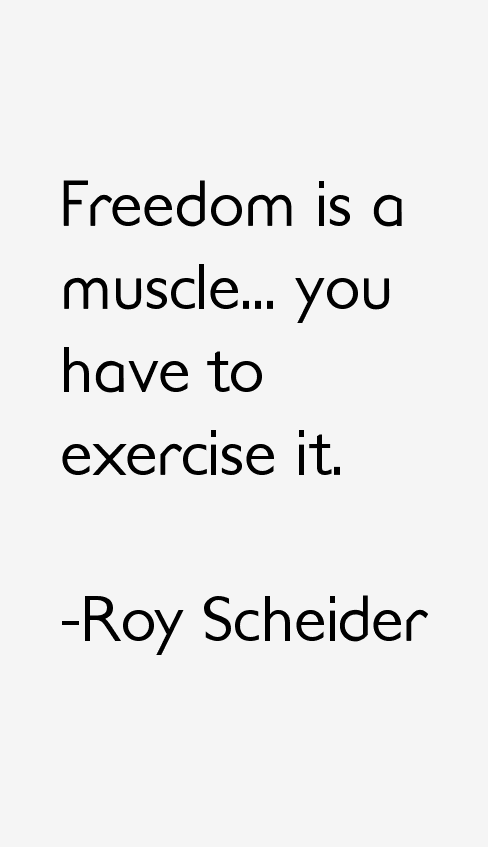 Roy Scheider Quotes