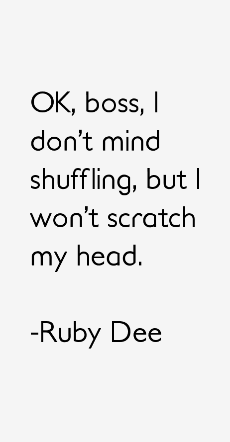 Ruby Dee Quotes
