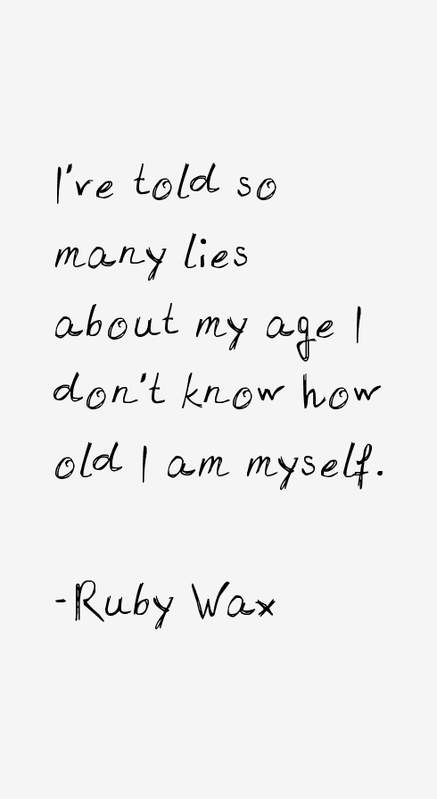 Ruby Wax Quotes