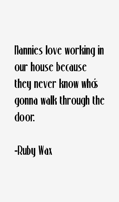 Ruby Wax Quotes