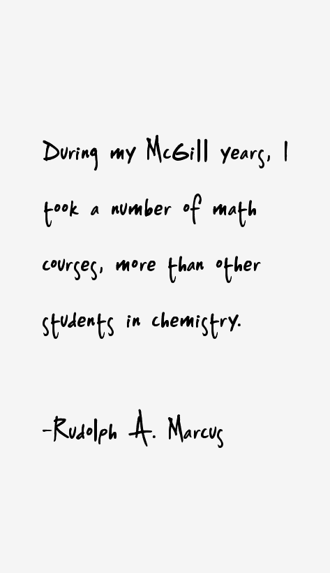 Rudolph A. Marcus Quotes