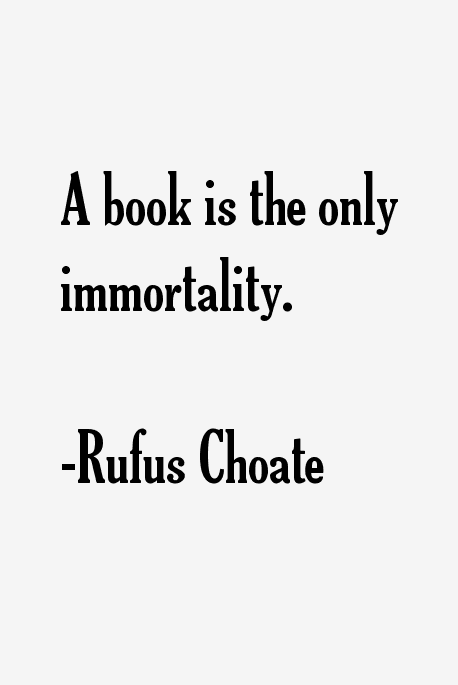 Rufus Choate Quotes