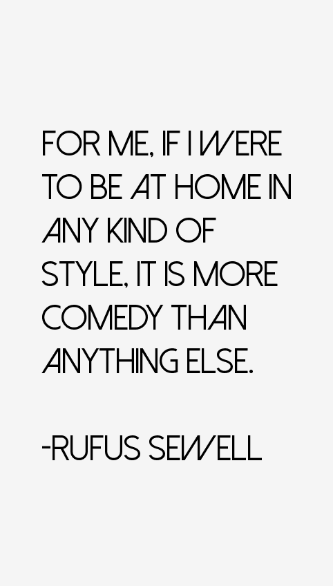 Rufus Sewell Quotes
