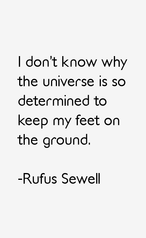 Rufus Sewell Quotes