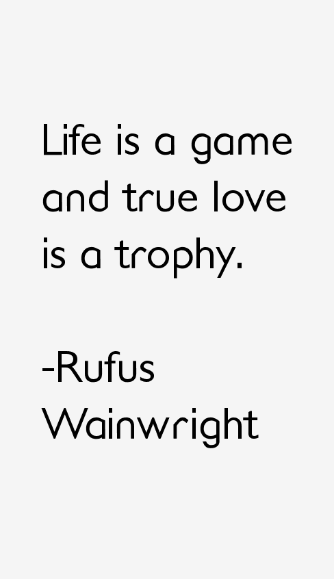 Rufus Wainwright Quotes