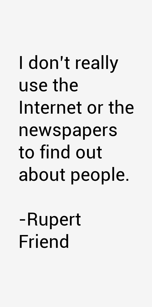 Rupert Friend Quotes