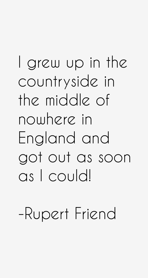 Rupert Friend Quotes