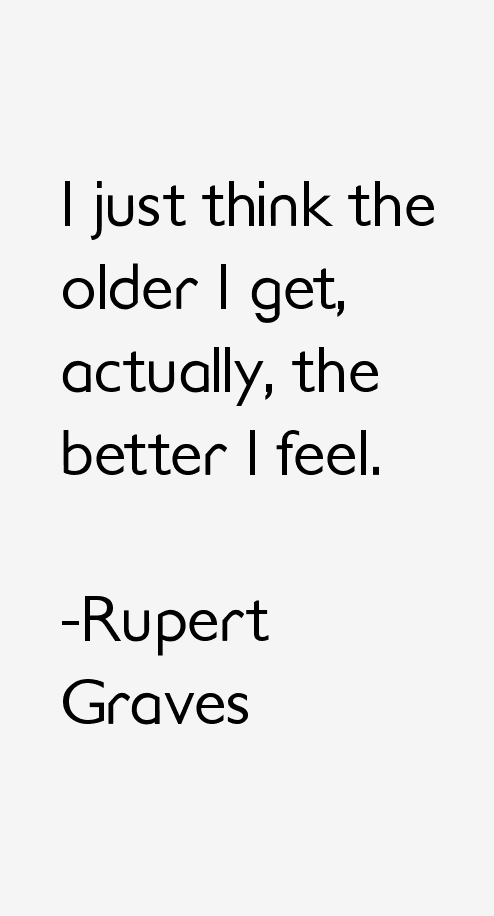 Rupert Graves Quotes