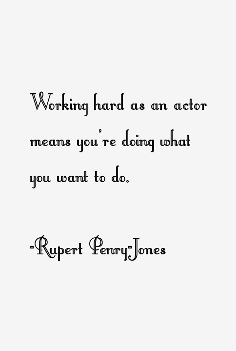 Rupert Penry-Jones Quotes