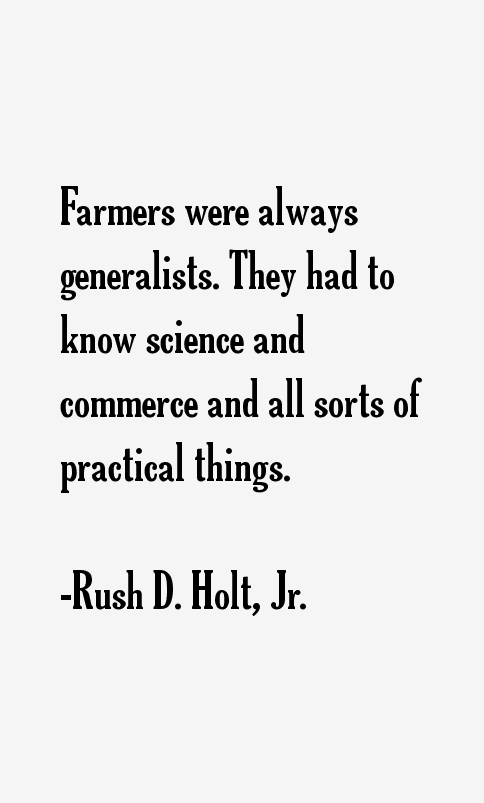 Rush D. Holt, Jr. Quotes