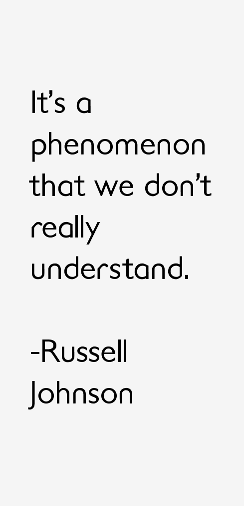 Russell Johnson Quotes