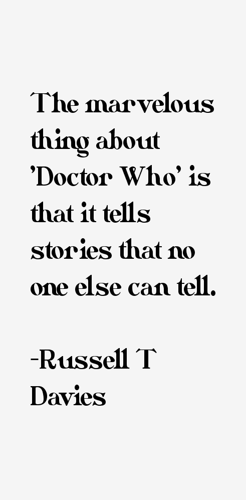 Russell T Davies Quotes