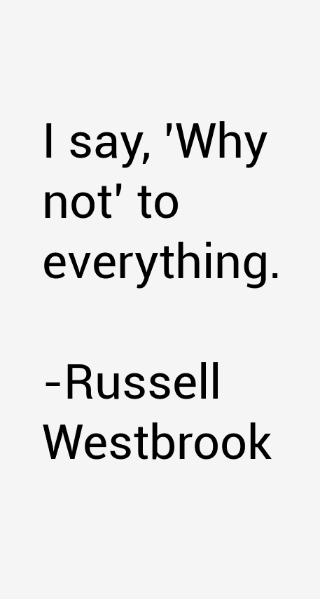 Russell Westbrook Quotes