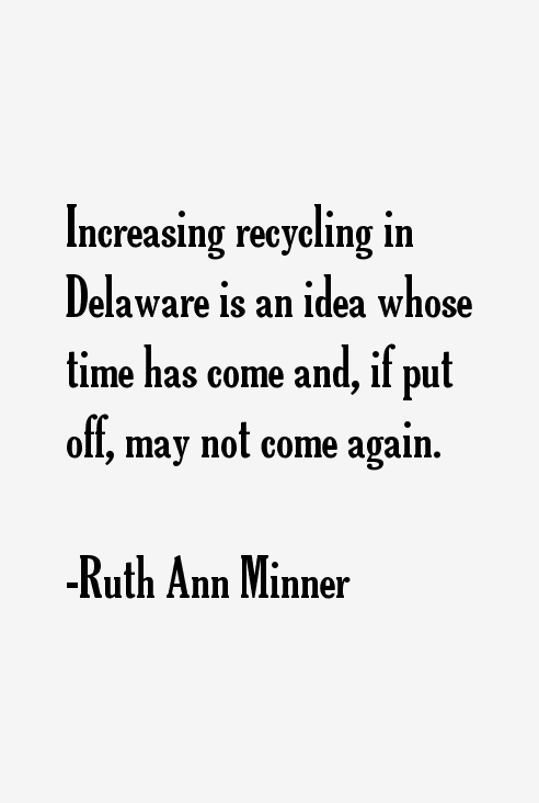 Ruth Ann Minner Quotes
